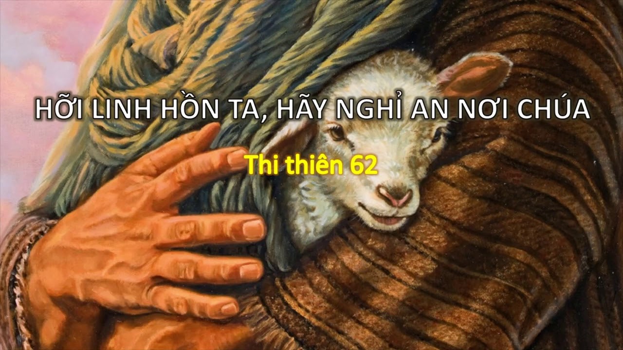 HỠI LINH HỒN TA, HÃY AN NGHỈ NƠI CHÚA - Mục sư Nguyễn Phi Hùng
