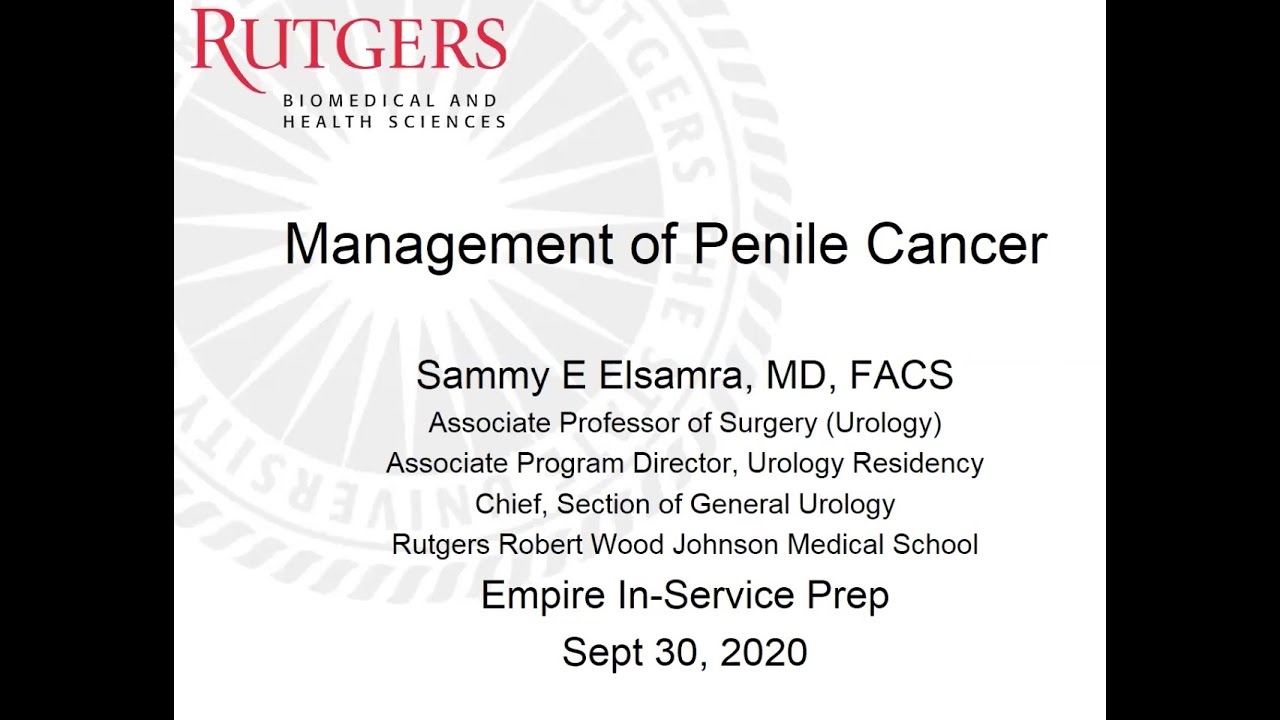 Management of Penile Cancer - EMPIRE Urology In Service Review