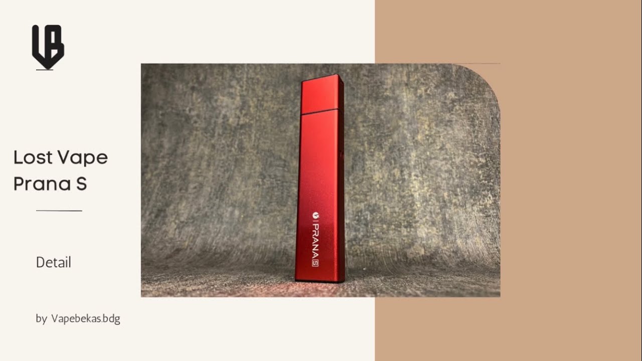 Detailed Review of Lost Vape Prana S