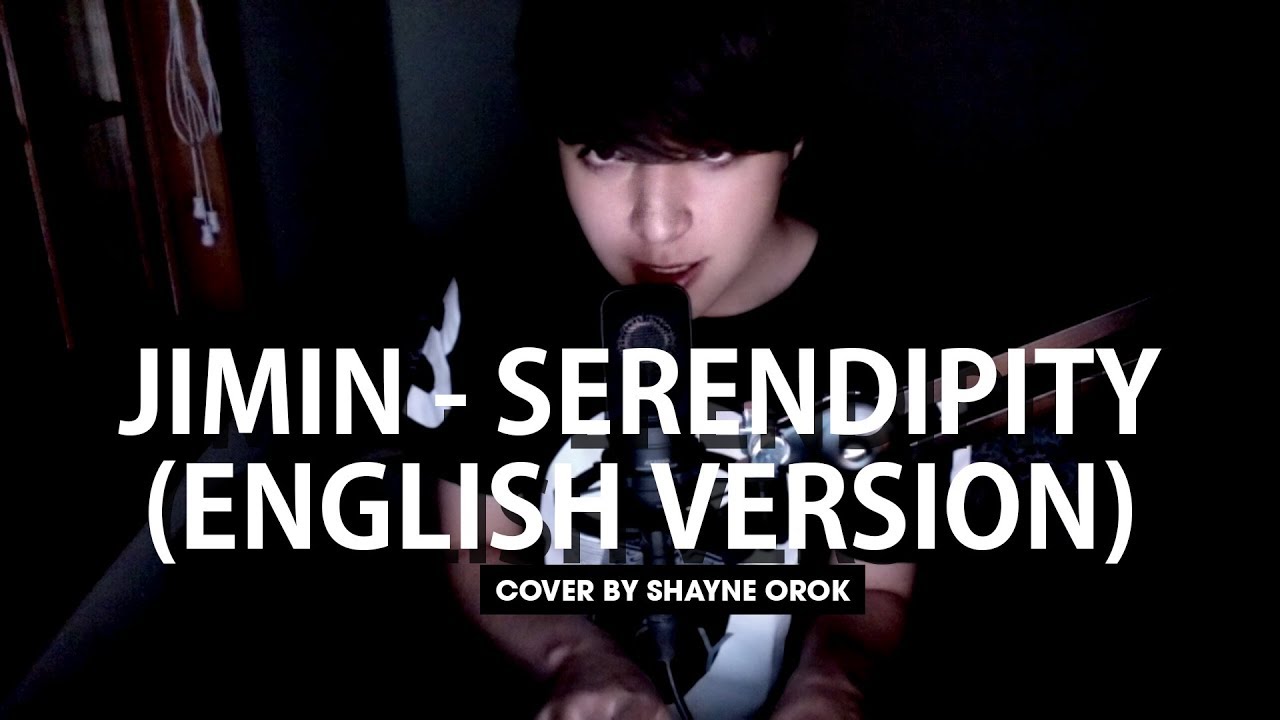 BTS (방탄소년단) Jimin - 'Serendipity' (Acoustic English Cover) by Shayne Orok