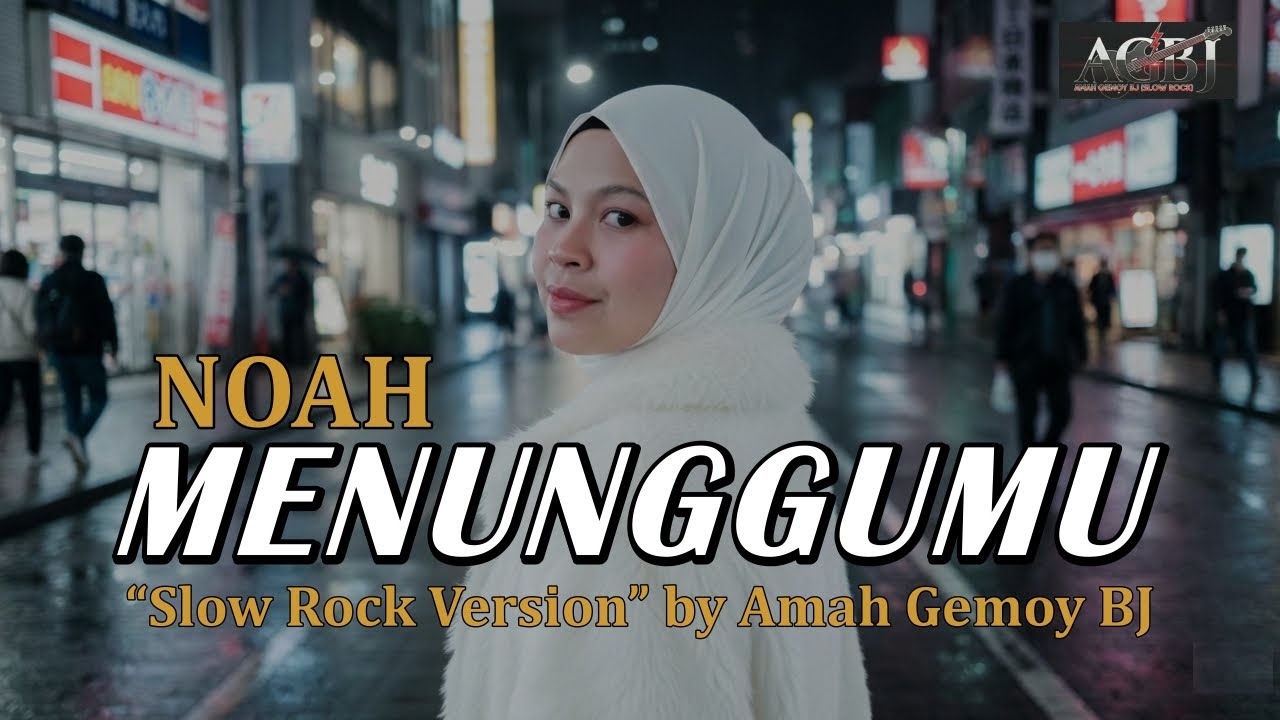 MENUNGGUMU – NOAH 🎻 Slow Rock Orchestral Version 2026 | Amah Gemoy BJ
