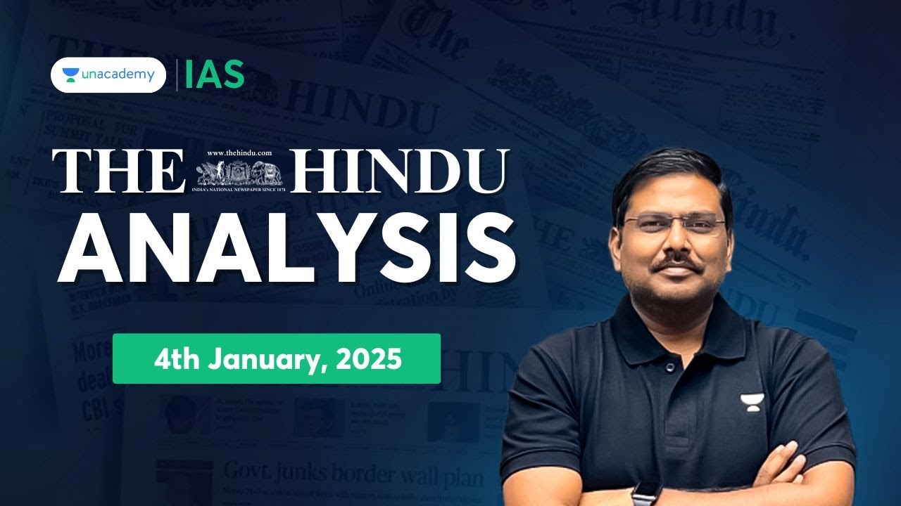 The Hindu Newspaper Analysis LIVE | 4th January | UPSC Current Affairs Today | Shyam Kaggod