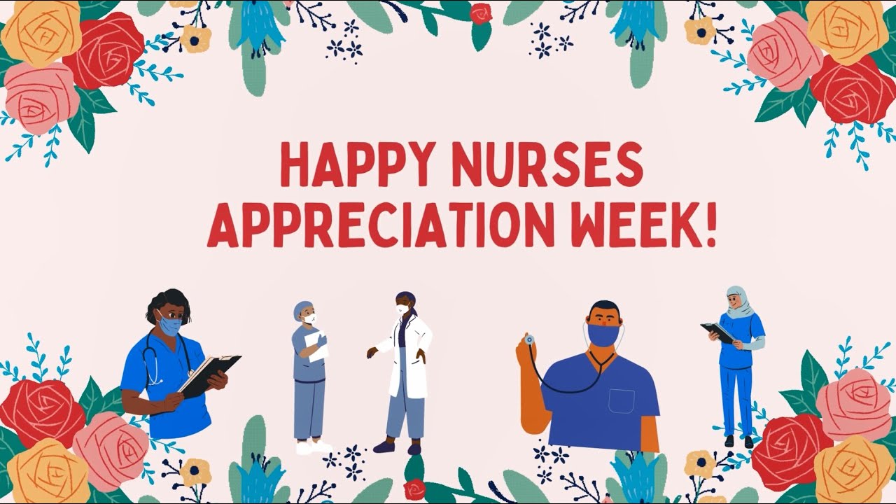 Nurses Appreciation Week 2022!