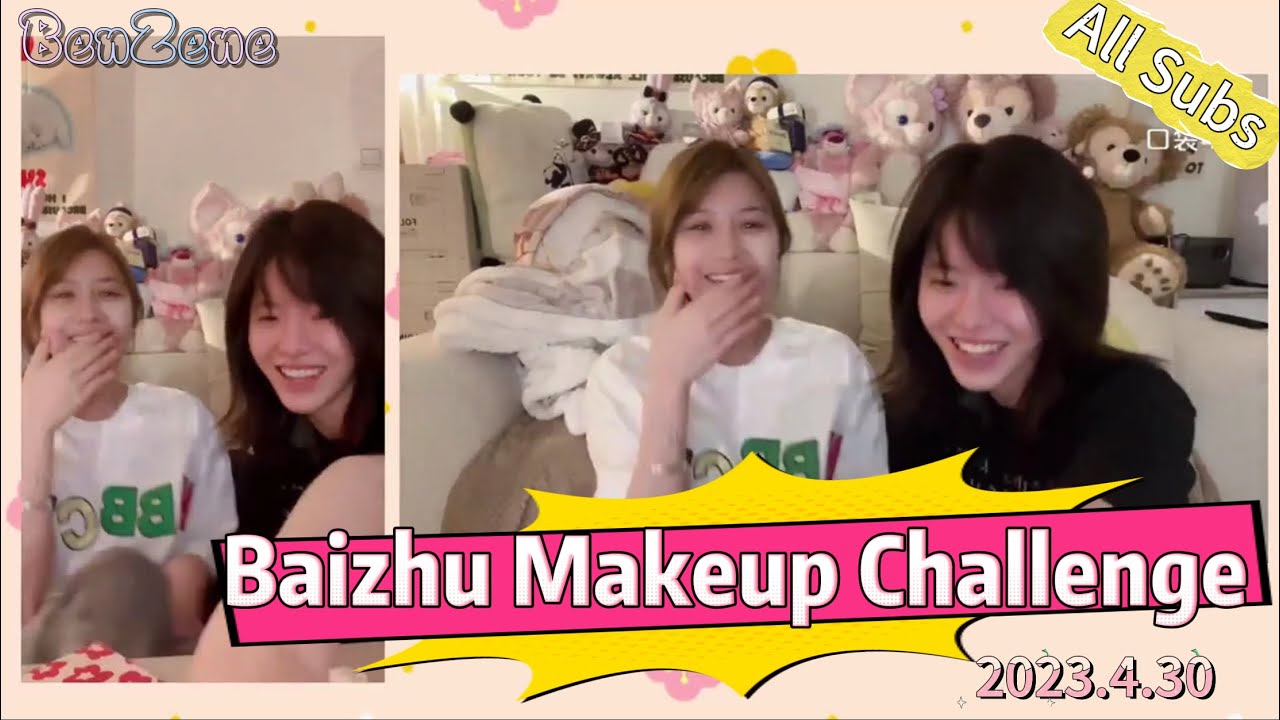 Baizhu/Bachchu - Doing Makeup, 2023.04.30, Multi-lingual subs, 1080P