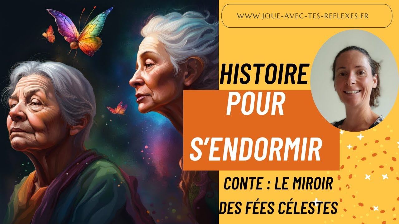 Histoire pour s'endormir - Le miroir des fées célestes - Thaïs Leboisselier, Sophrologue sur Rennes