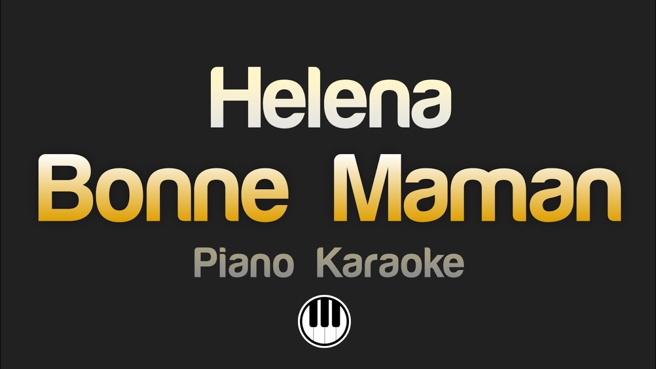 Helena - Bonne Maman (Karaoke)