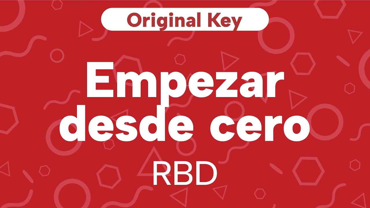 Karaoke Empezar desde cero - RBD | Original Key (Cover)