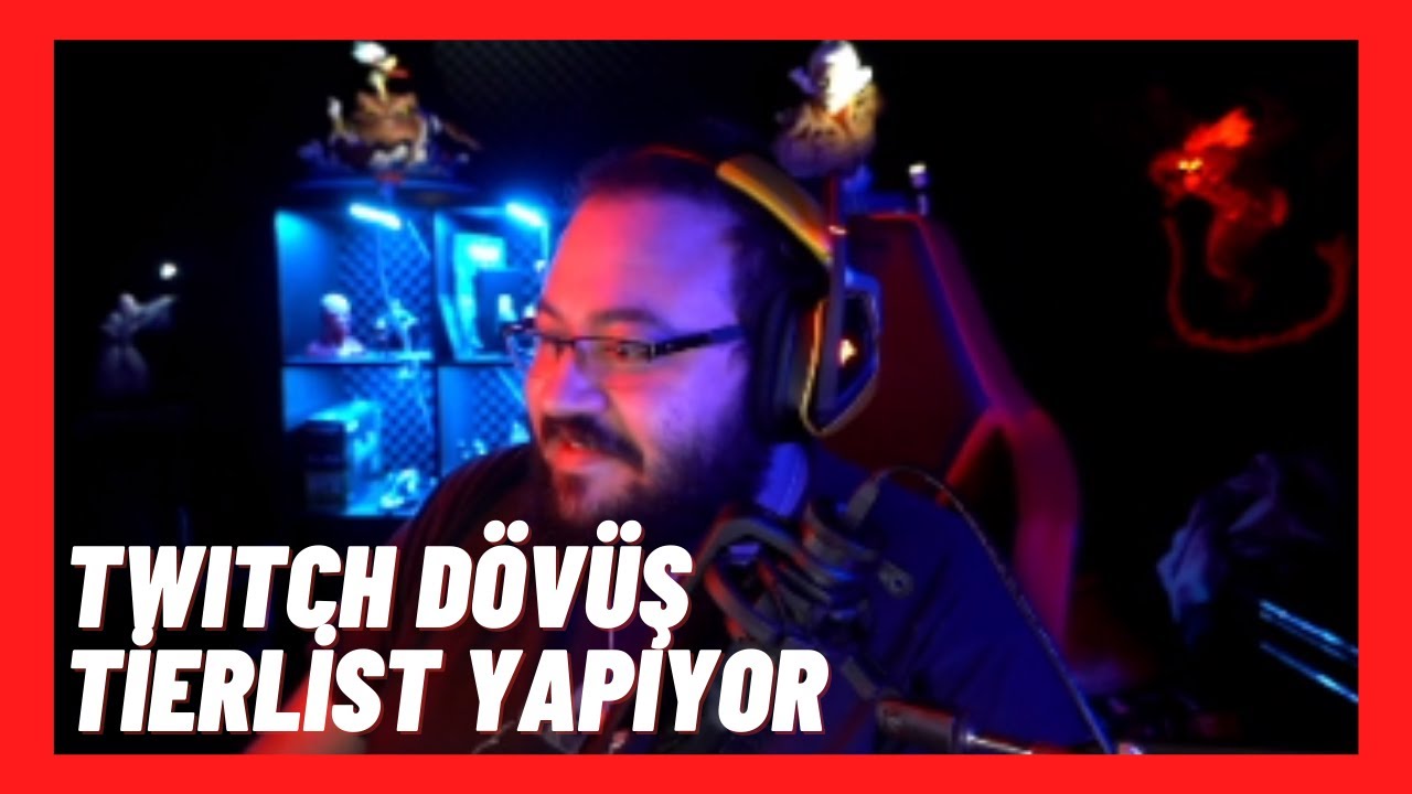 Jahrein - Twitch Dövüş Tier List Yapıyor