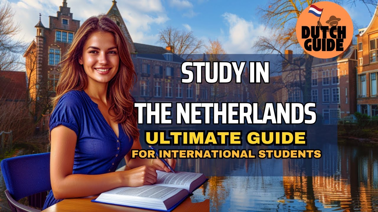 🎓 Guide to Studying in the Netherlands For International Students: Start Your Journey Here!