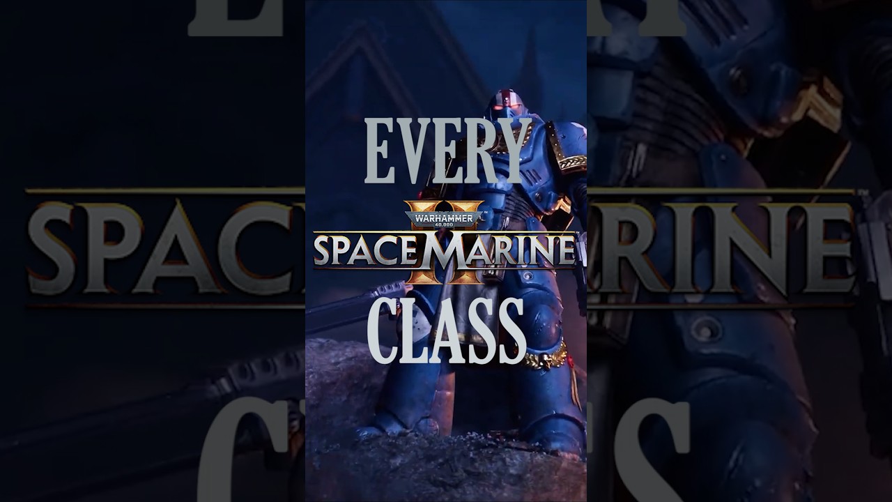 Space Marine 2: Every Class EXPLAINED