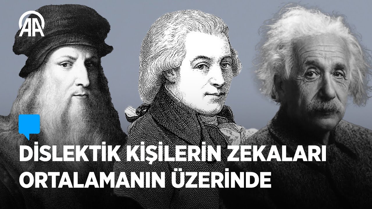 Dislektik insanlar deha olabiliyorlar