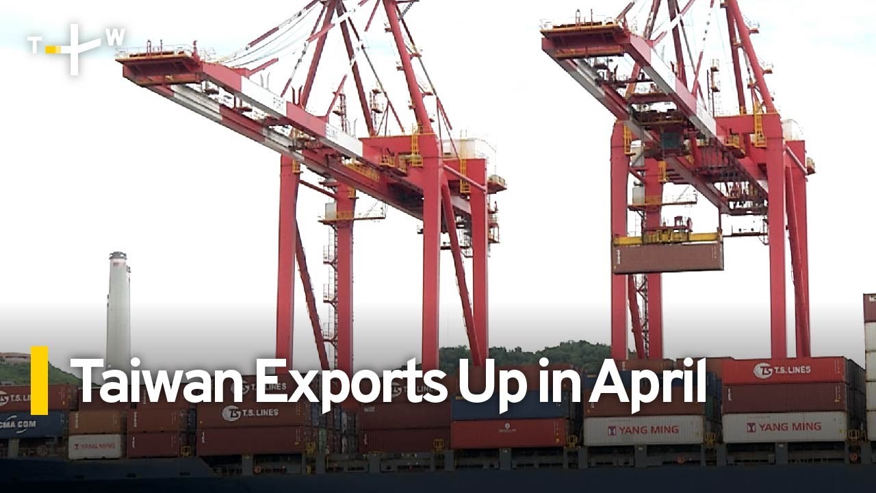 Taiwan Export Orders Rise by Nearly 11% in April | TaiwanPlus News