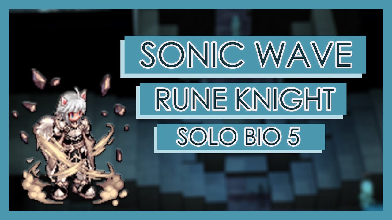 [Rune Knight] Sonic Wave Solo Bio5