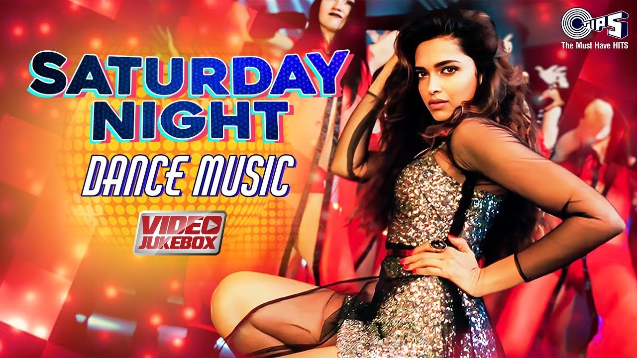 Saturday Night Dance Music | Bollywood Party Songs Playlist | Video Jukebox | Song Dance |Party Song