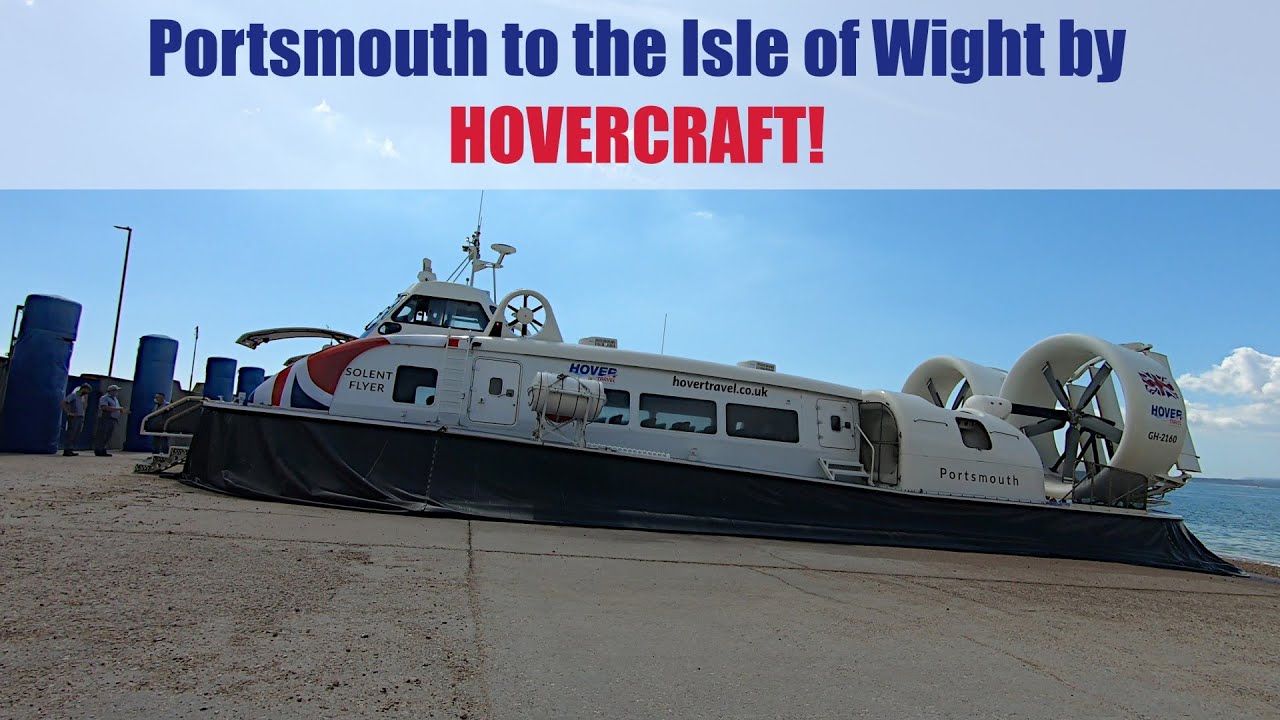 Hovercraft from Portsmouth to the Isle of Wight!