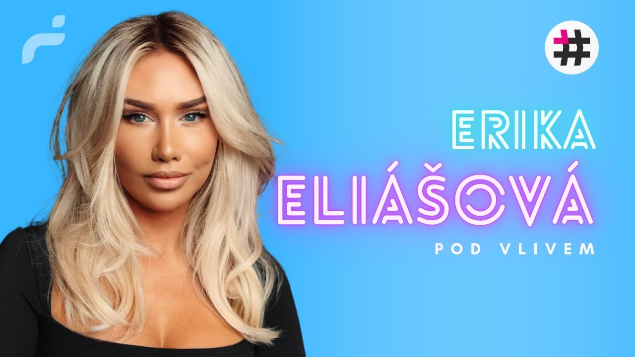 Pod speci&aacute;ln&iacute;m vlivem &ndash; Erika Eli&aacute;&scaron;ov&aacute;