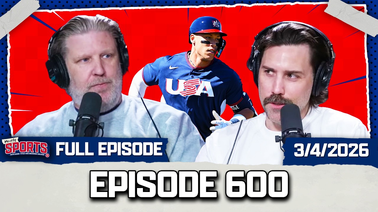 Mostly Sports with Mark Titus and Brandon Walker | EP 600 | 3.4.26