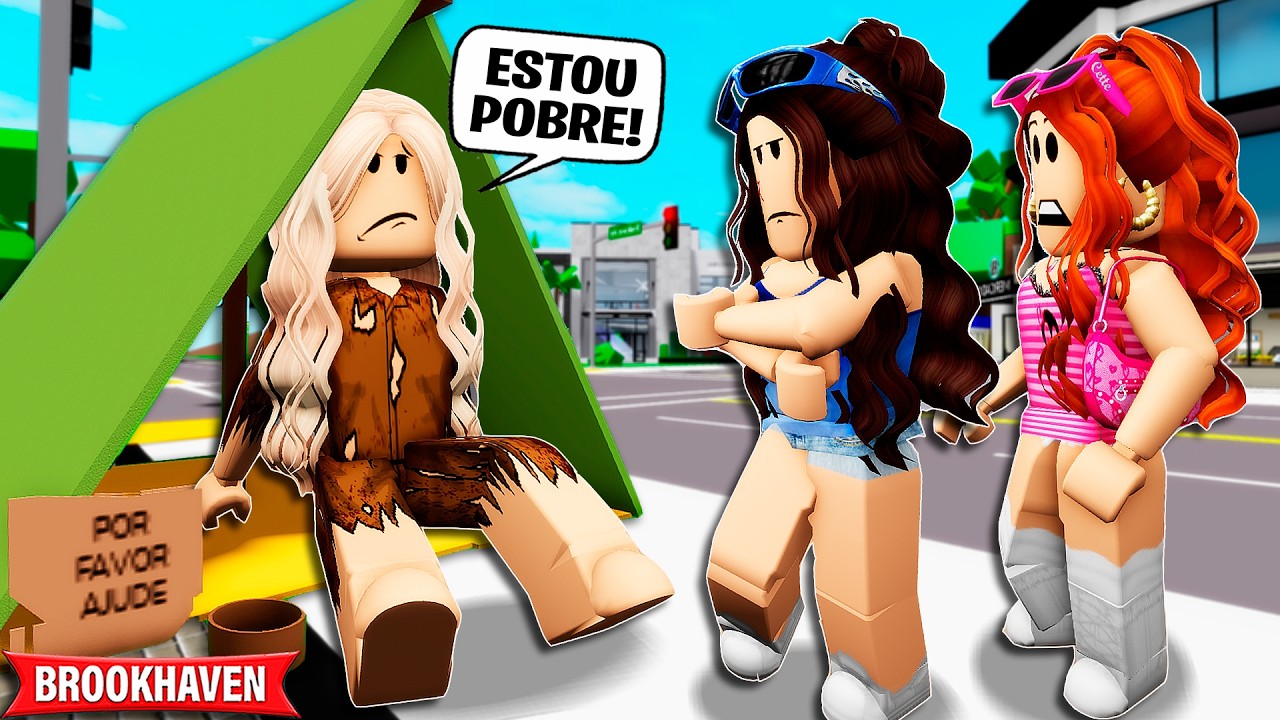 A MENINA FINGIU SER MORADORA DE RUA PARA TESTAR AS AMIGAS | Historinhas Brookhaven Rp Bibi e Lud