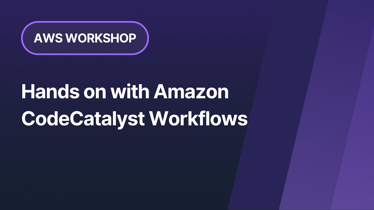AWS Workshop: Hands on with Amazon CodeCatalyst Workflows