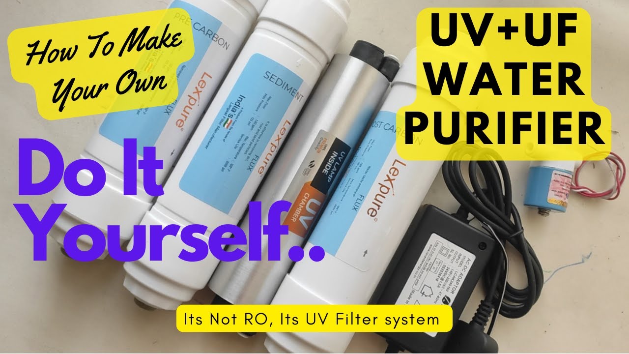 UV+UF water purifier Do It Yourself | Water Filter System | Assembling Purifier Shot Video | No RO