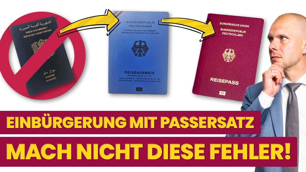 Einbürgerung mit Passersatz - Vermeide unbedingt diese Fehler!