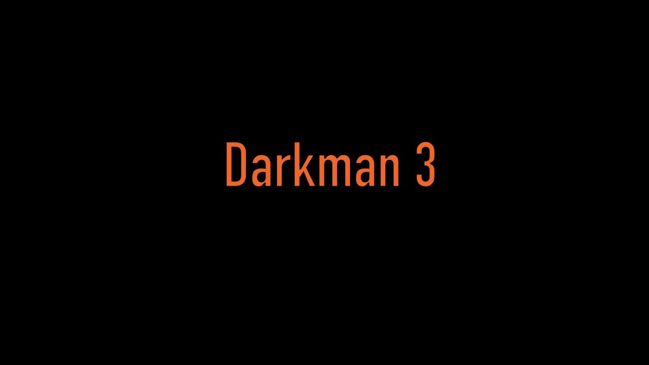 Darkman 3 Official Teaser Trailer