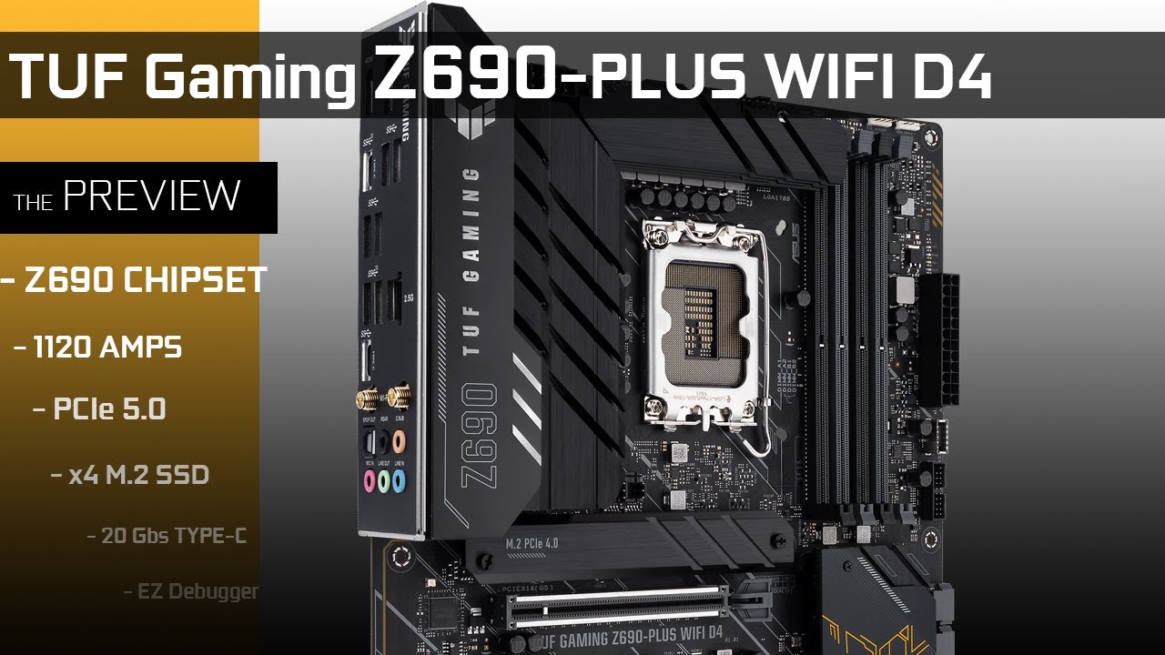 TUF Gaming Z690-PLUS WiFi D4 : The full PREVIEW!