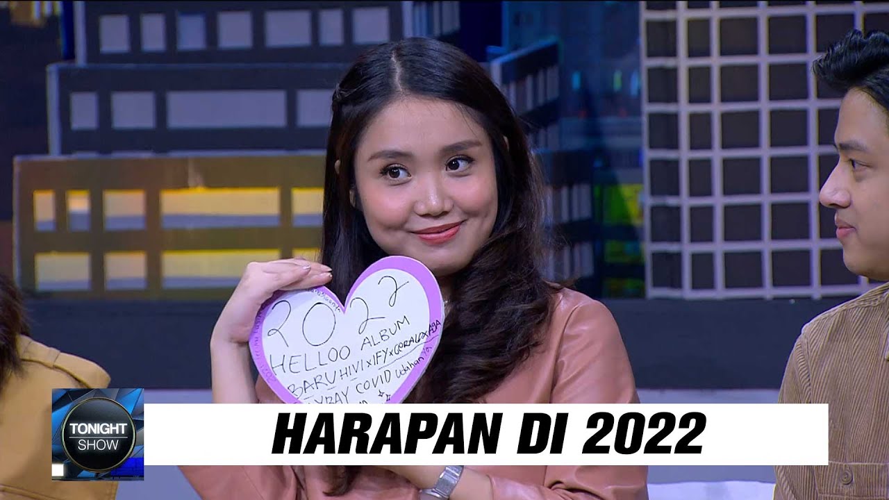 TERIMAKASIH 2021 DAN HARAPAN 2022 (4/4) - Tonight Show