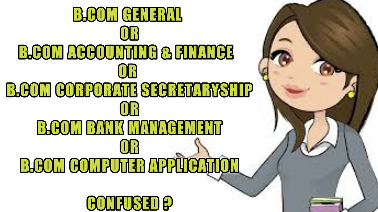 B.COM COURSES LIST 2020 | BCOM GEN | A&F | BM | CS | CA | ISM #bcomsubjects #after12th
