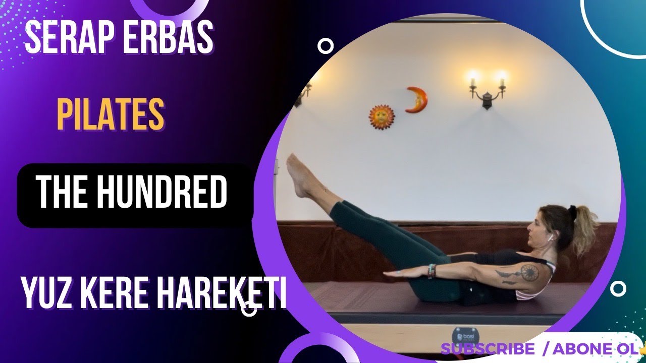 Pilates egzersizi : The hundred prep and The hundred - Yüz Kere hareketi