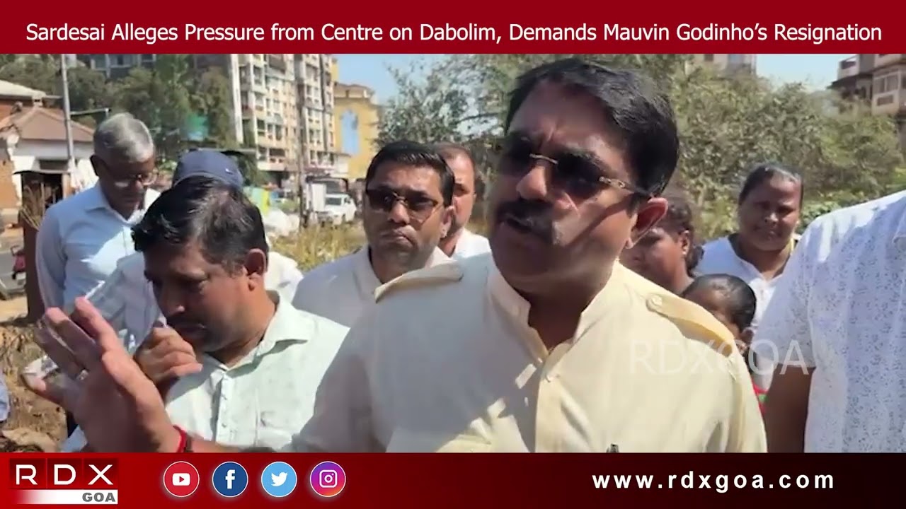 Vijai Sardesai Alleges Pressure from Centre on Dabolim Airport, Demands Mauvin Godinho’s Resignation