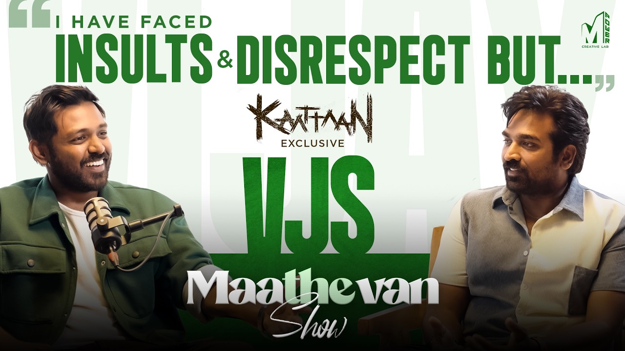 Vijay Sethupathi on Pain, Weight Loss, Money, Success & Kaattaan | The Maathevan Show | MPower