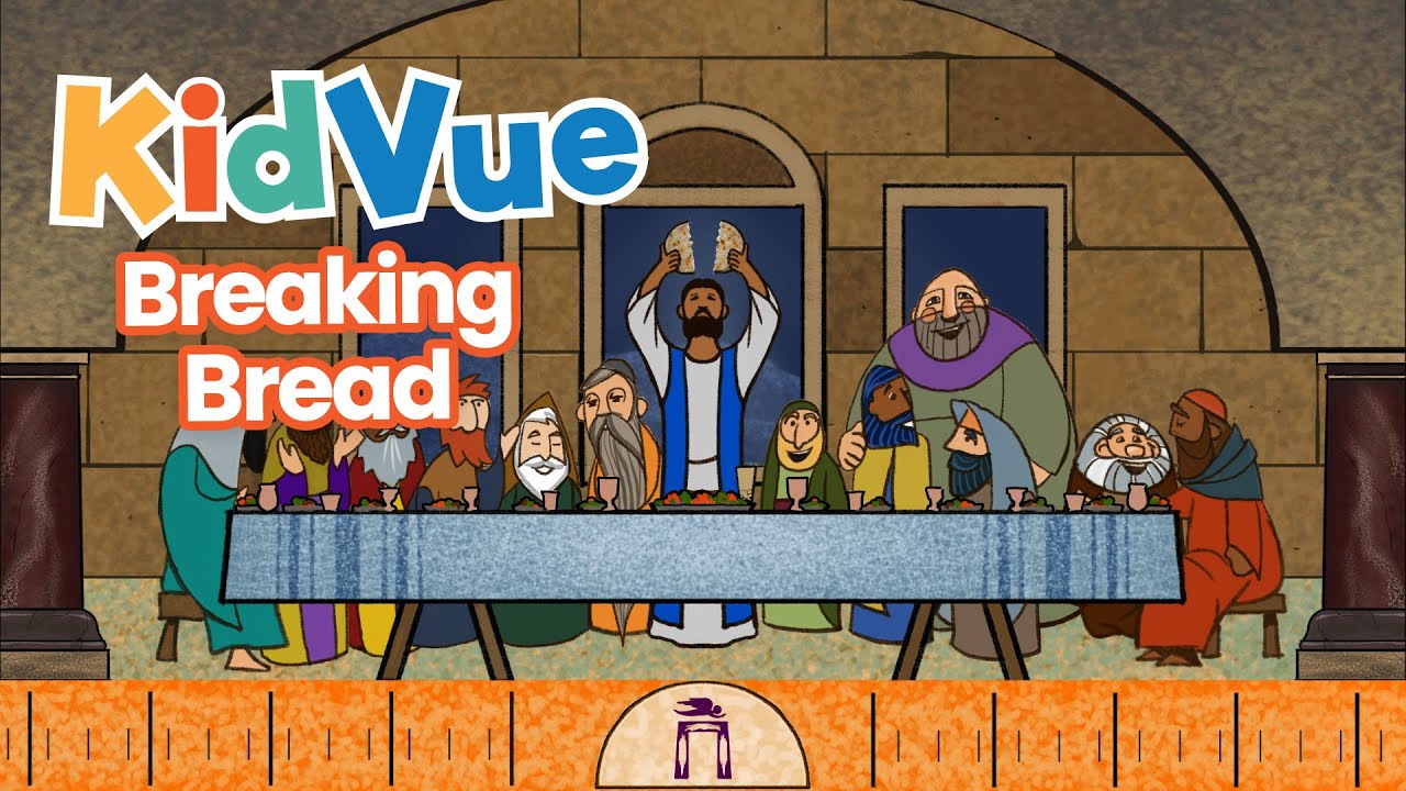 Breaking Bread | Animated Bible Lessons for Kids
