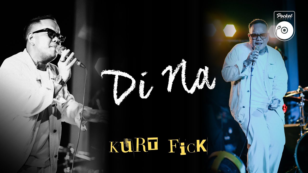 Di Na - Kurt Fick at The Pocket Concerts Live!