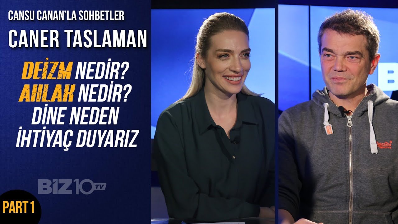 Cansu Canan Özgen'in Konuğu Caner Taslaman | DEİZM NEDİR? DİNE NEDEN İHTİYAÇ DUYARIZ? AHLAK NEDİR?