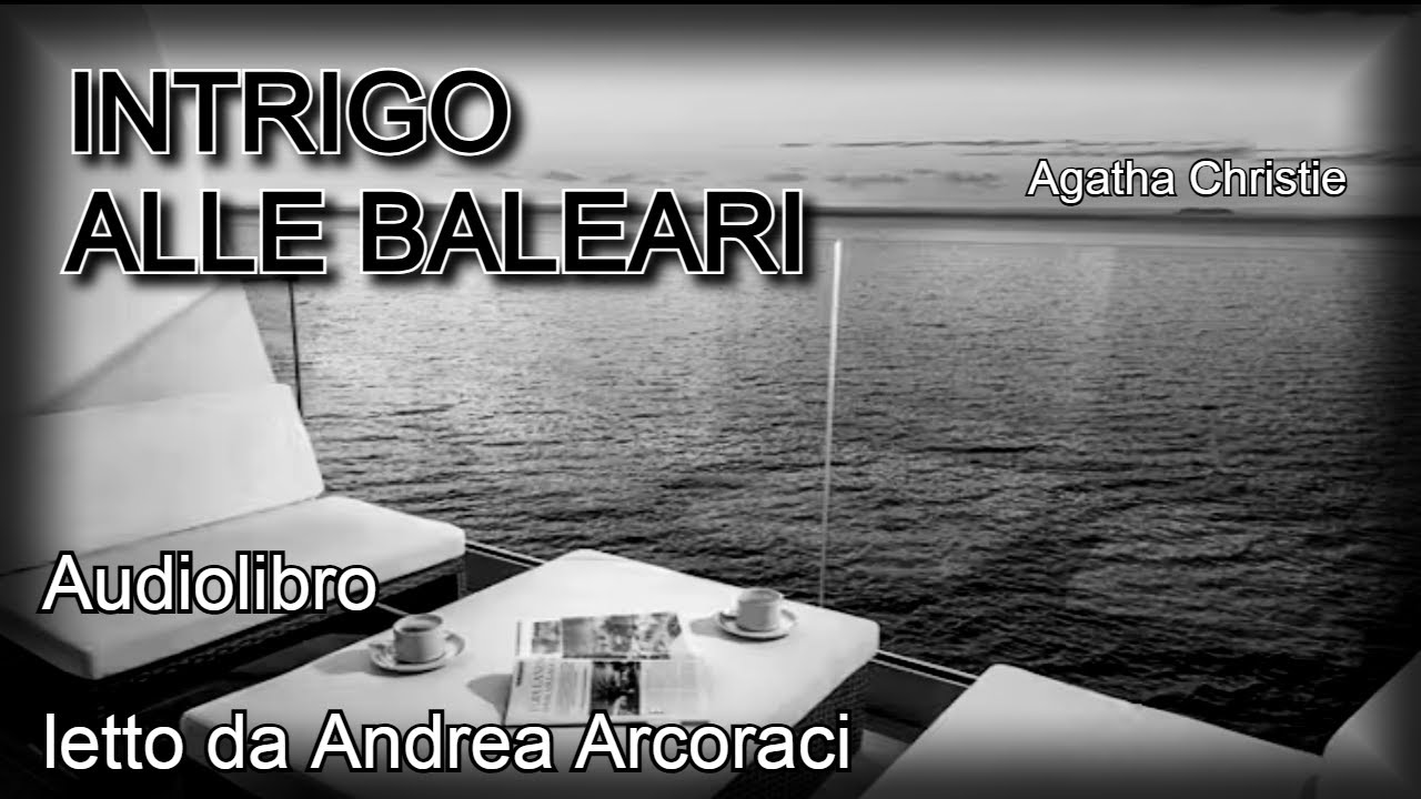 INTRIGO ALLE BALEARI - Agatha Christie - Audiolibro