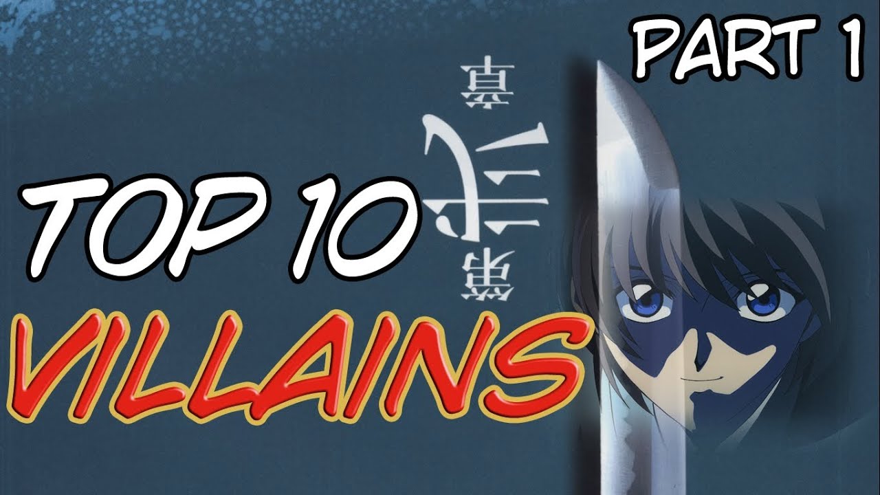 Top 10 Villains #1 (10 to 5) - Rurouni Kenshin - RuroKen