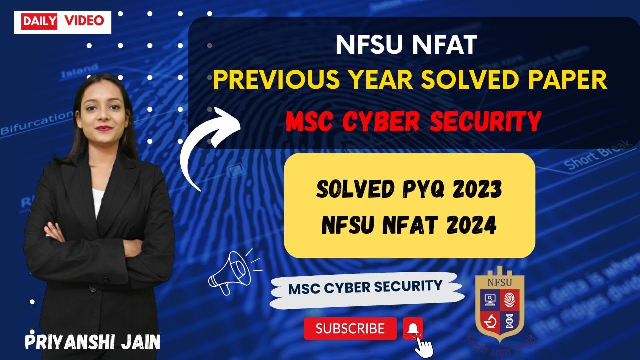 MSc Cyber Security NFAT NFSU Solved  PYQ 2023 | Priyanshi Jain | Forensic Science | NFSU admission