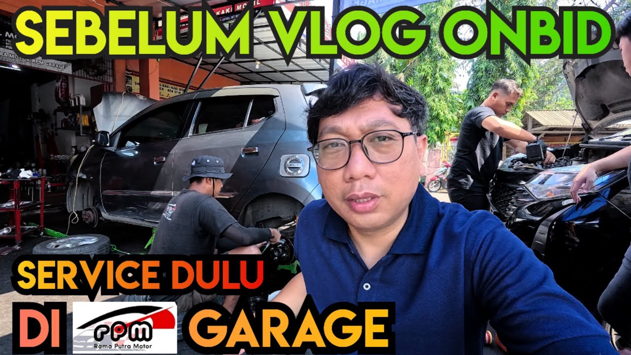 SEBELUM VLOG ONBID TAXOL KITA TUNE-UP GANTI OLI SERVICE REM MOBIL DI BENGKEL RPM GARAGE DUREN SAWIT