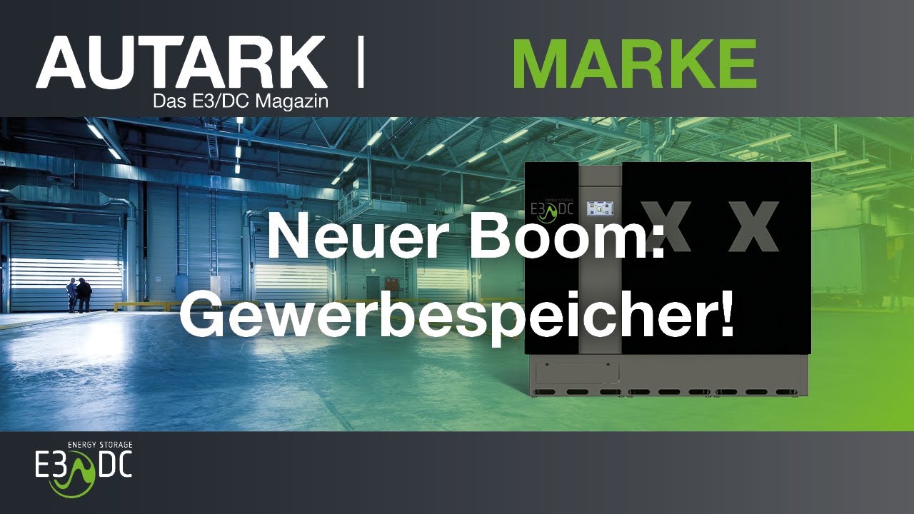 Neuer Boom: Gewerbespeicher