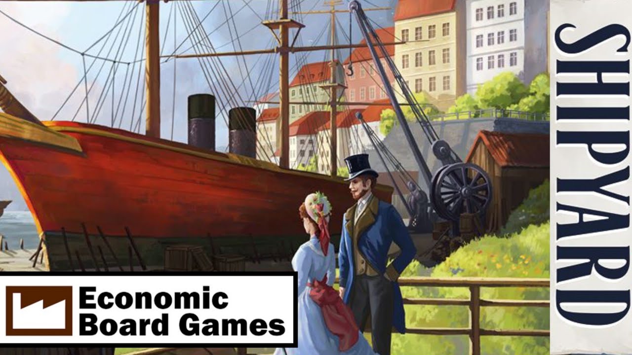 Shipyard 2nd Edition: Run-Through: Economic Board Games