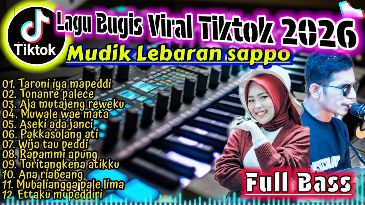 🔰KUMPULAN LAGU BUGIS POPULER TREN TIKTOK FYP VIRAL SELFI DAN KANCIL VERSI ELECTON FULL BASS 