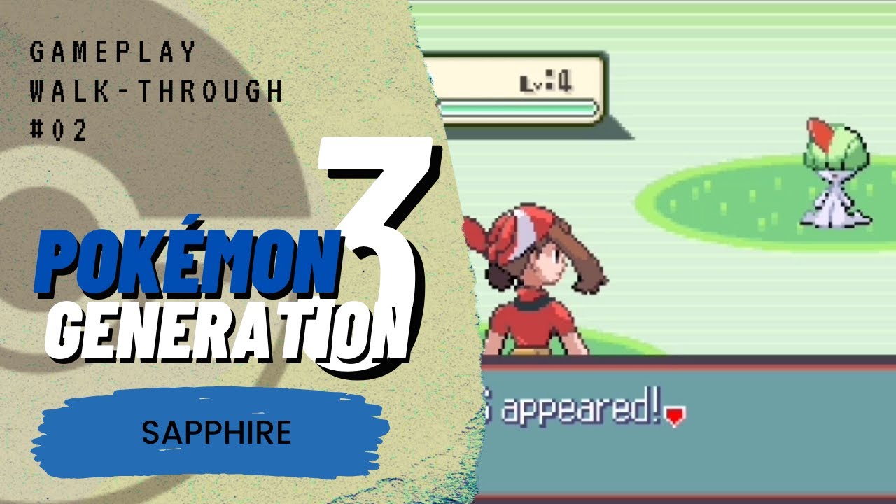 Pok&eacute;mon Sapphire 3rd. Gen | Gameplay Walk-through #02 | Petalburg City (Rt.102)