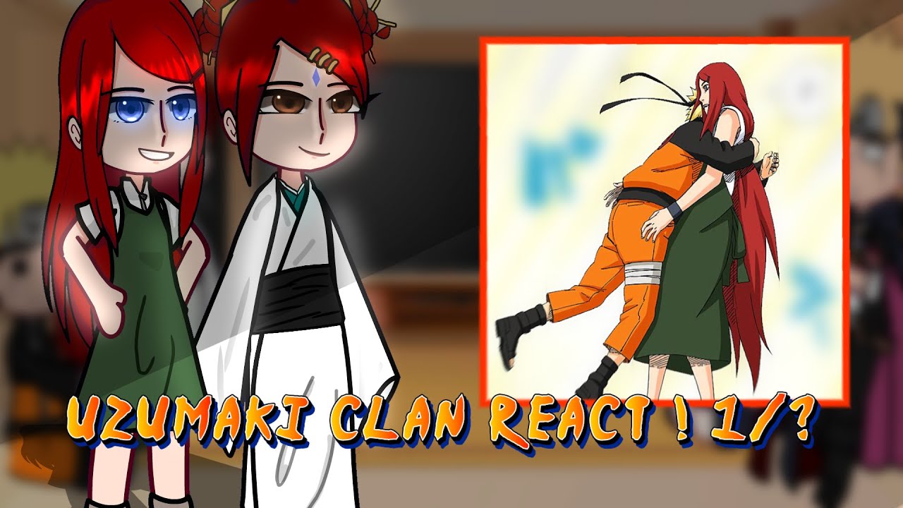 Uzumaki Clan React to themselves! || Kushina, Mito || Reaction vid