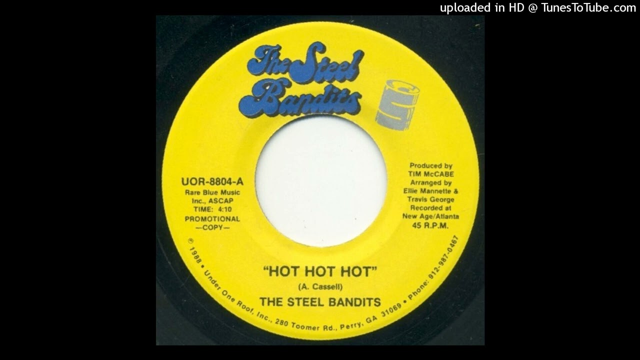 The Steel Bandits - Hot Hot Hot