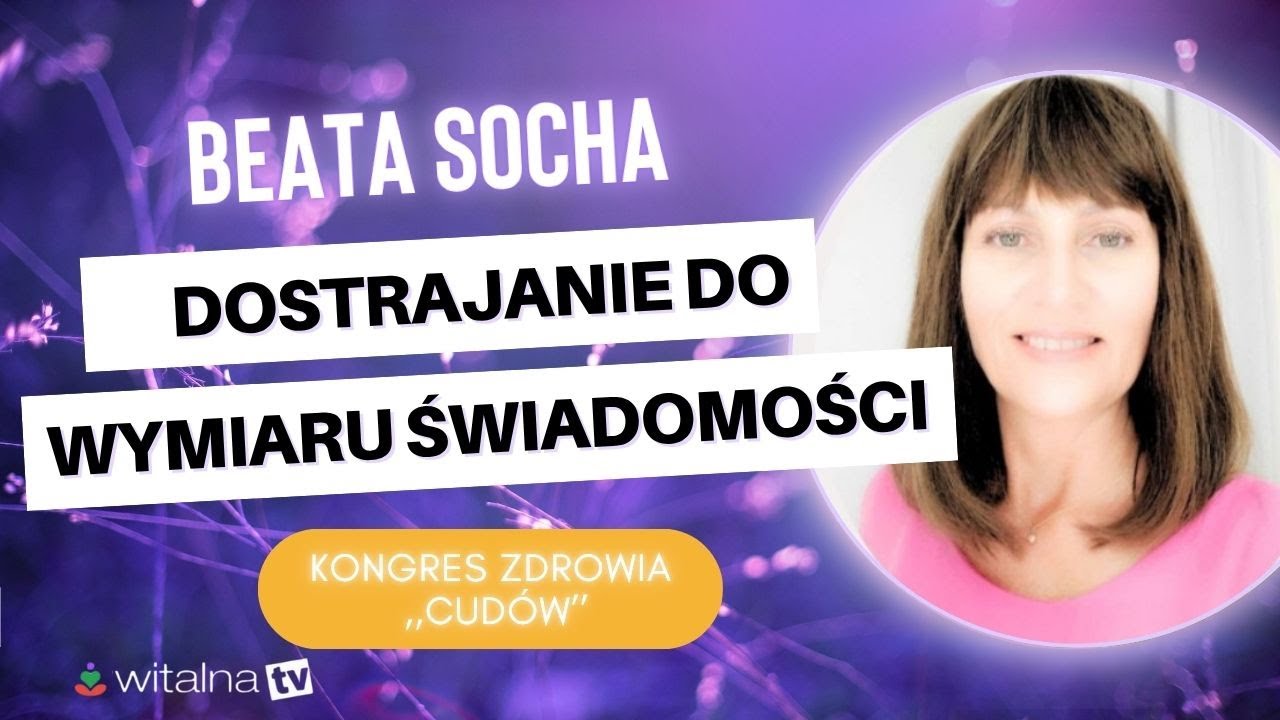 DOSTRAJANIE DO WYMIARU ŚWIADOMOŚCI - BEATA SOCHA