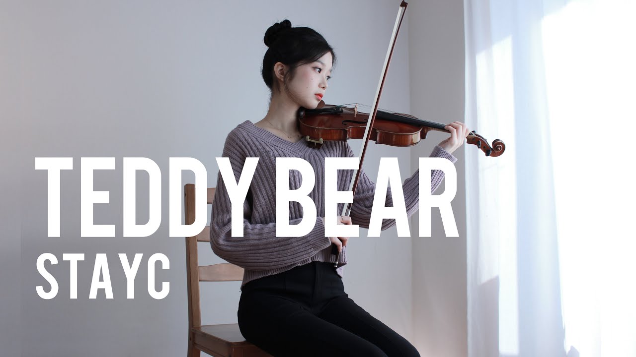 STAYC (스테이씨) - Teddy Bear - Violin Cover