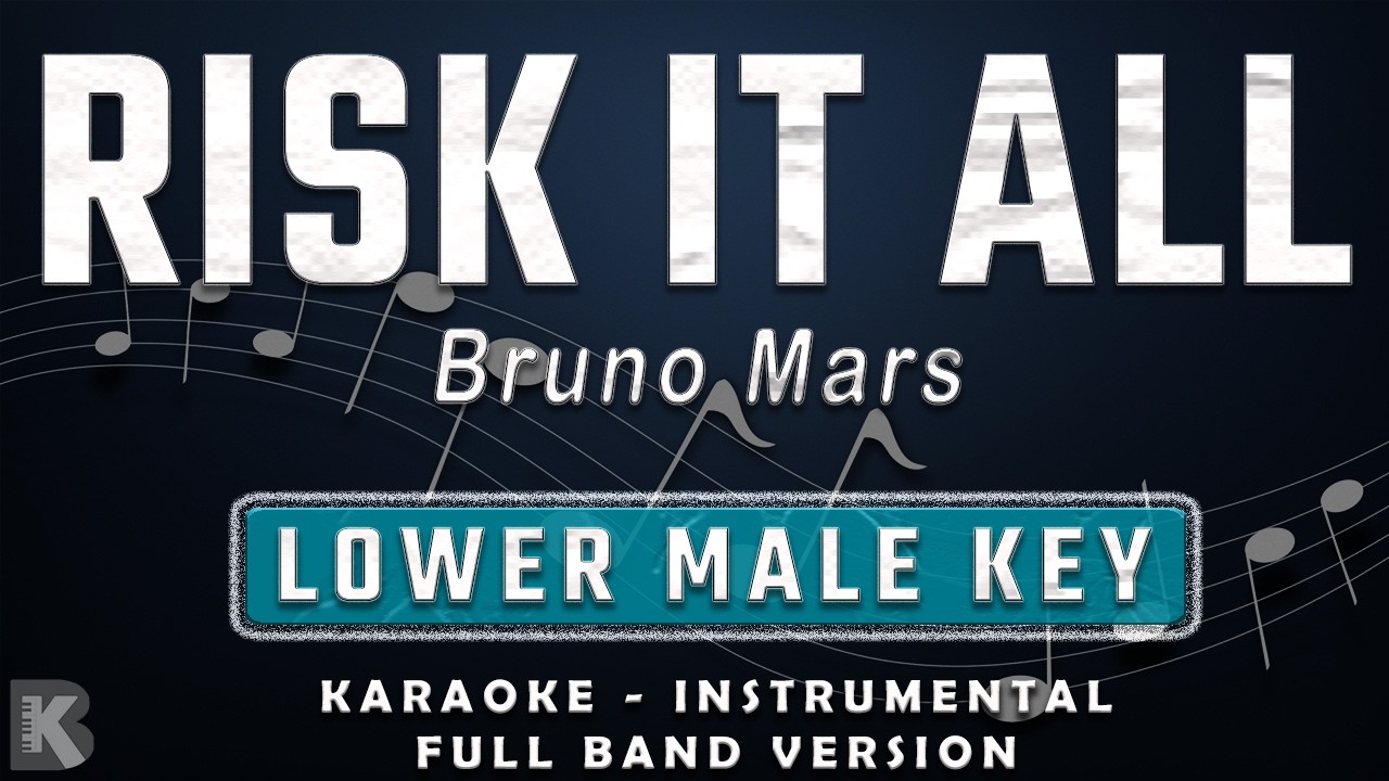 Risk It All - Bruno Mars (Full Band Karaoke) Lower Male Key - Instrumental