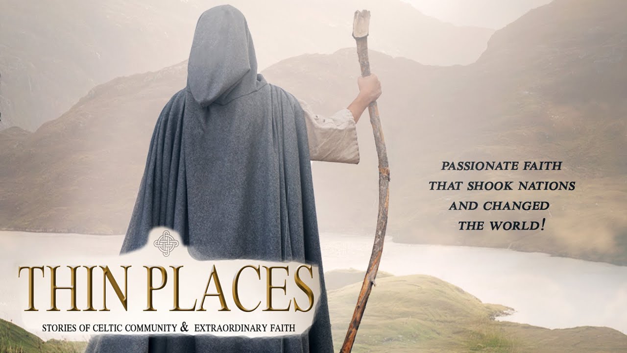 Thin Places - Stories of Celtic Community and Extraordinary Faith | Behind the Scenes