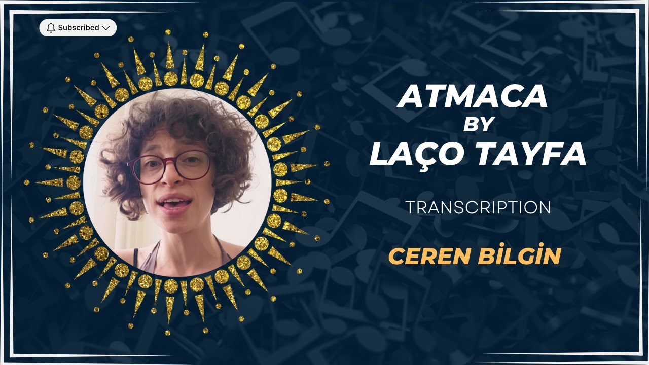 Atmaca – Laço Tayfa | Transcription